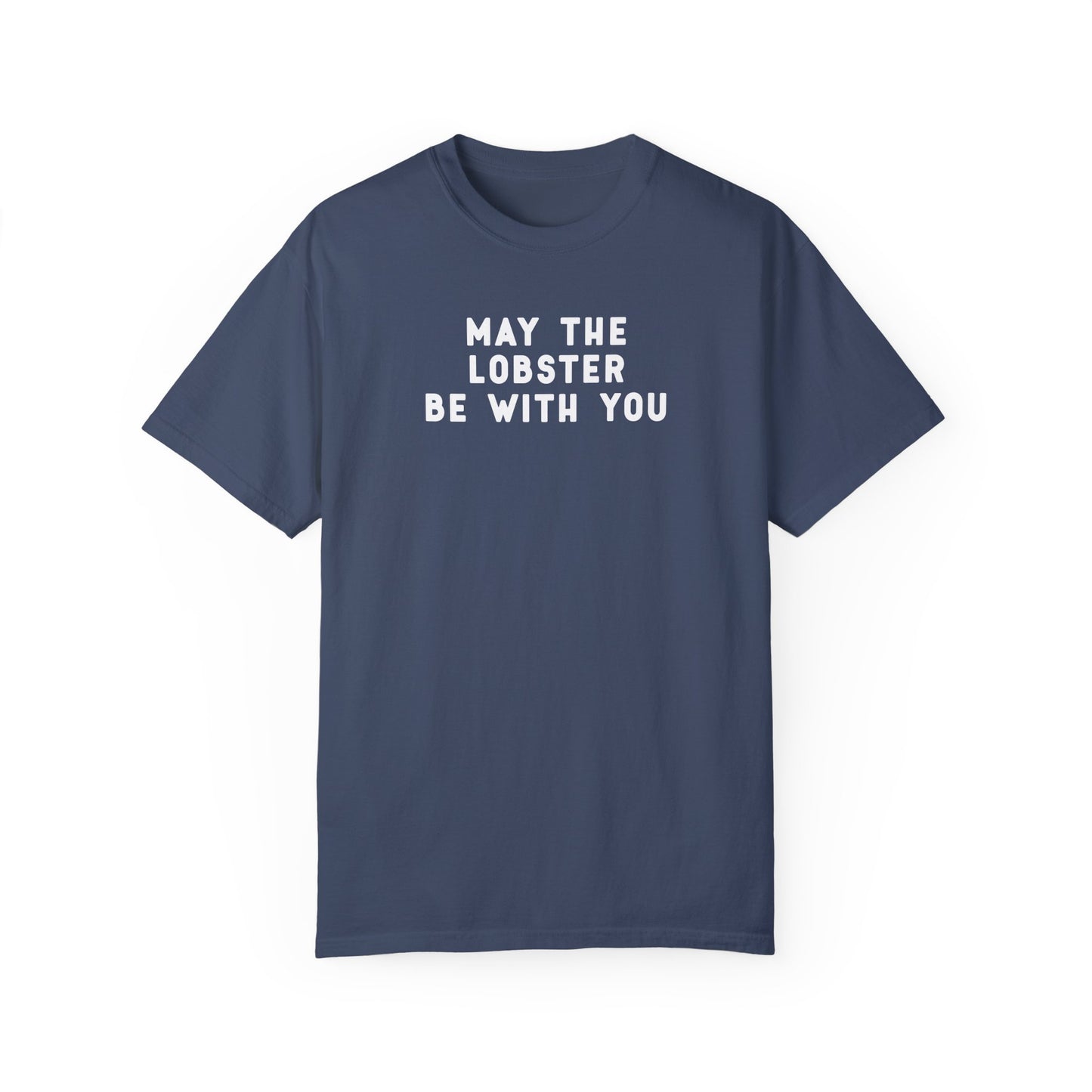 May the Lobster be with You - T-shirt