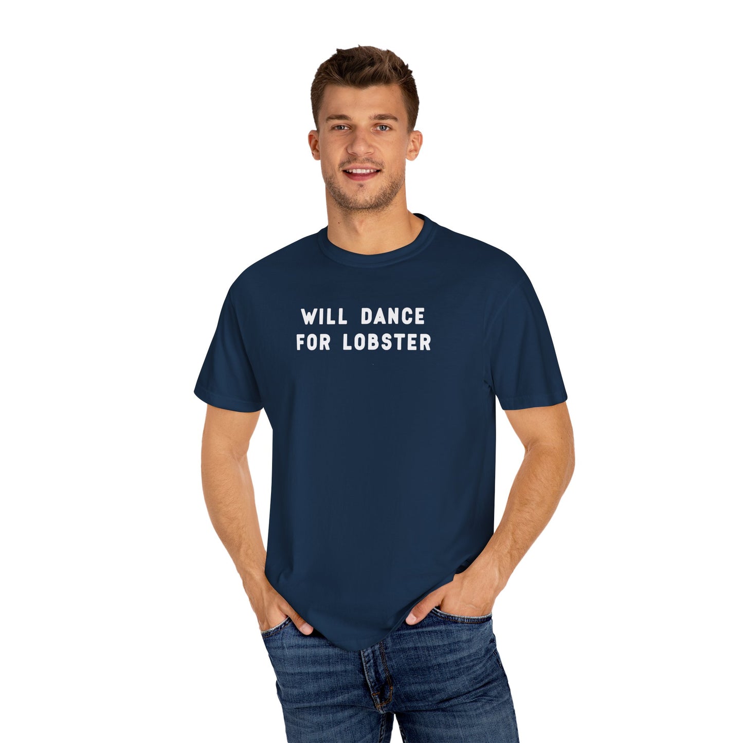 WILL DANCE FOR LOBSTER - T-shirt