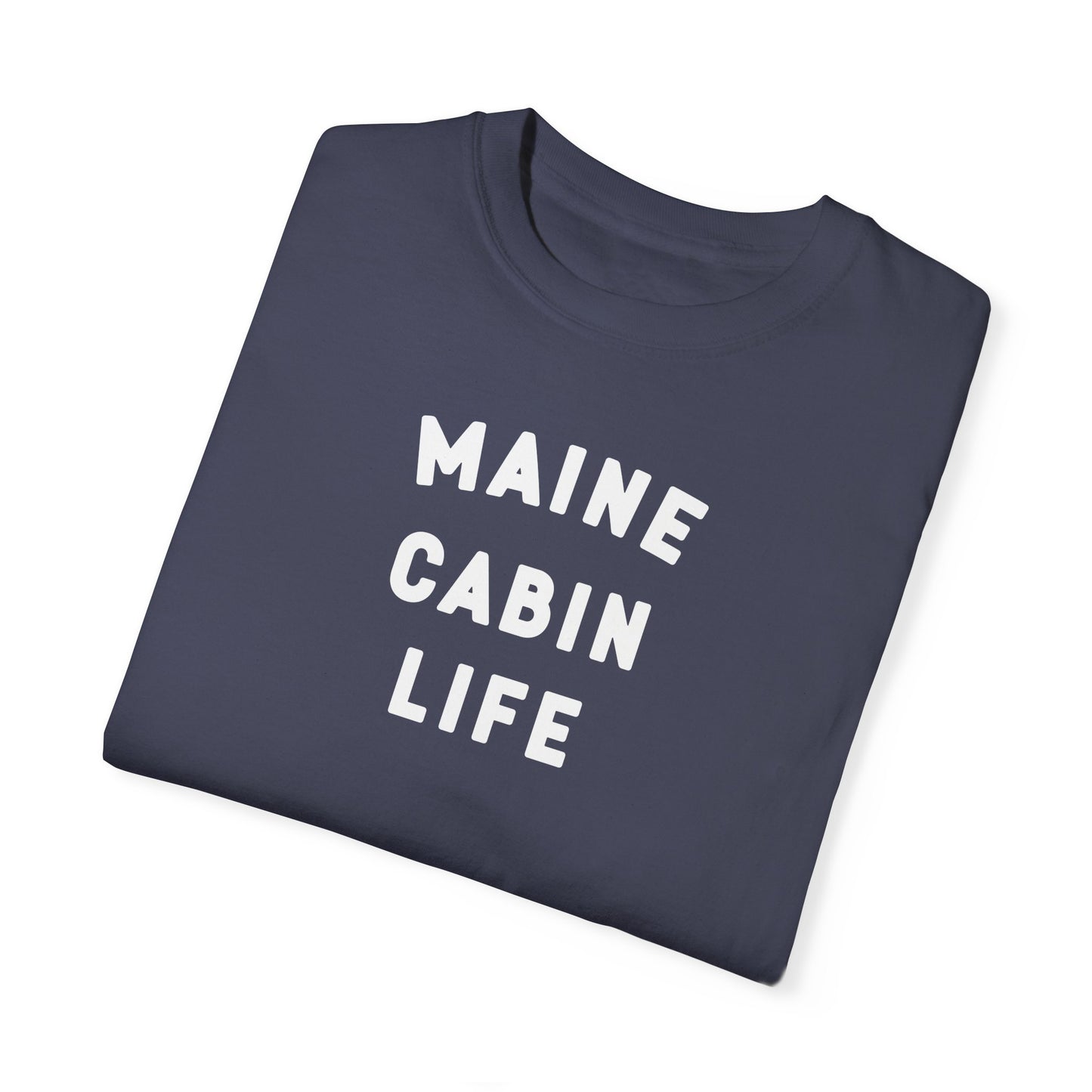 Maine Cabin Life - T-shirt