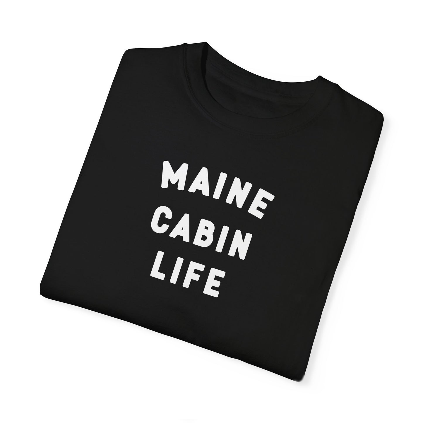 Maine Cabin Life - T-shirt