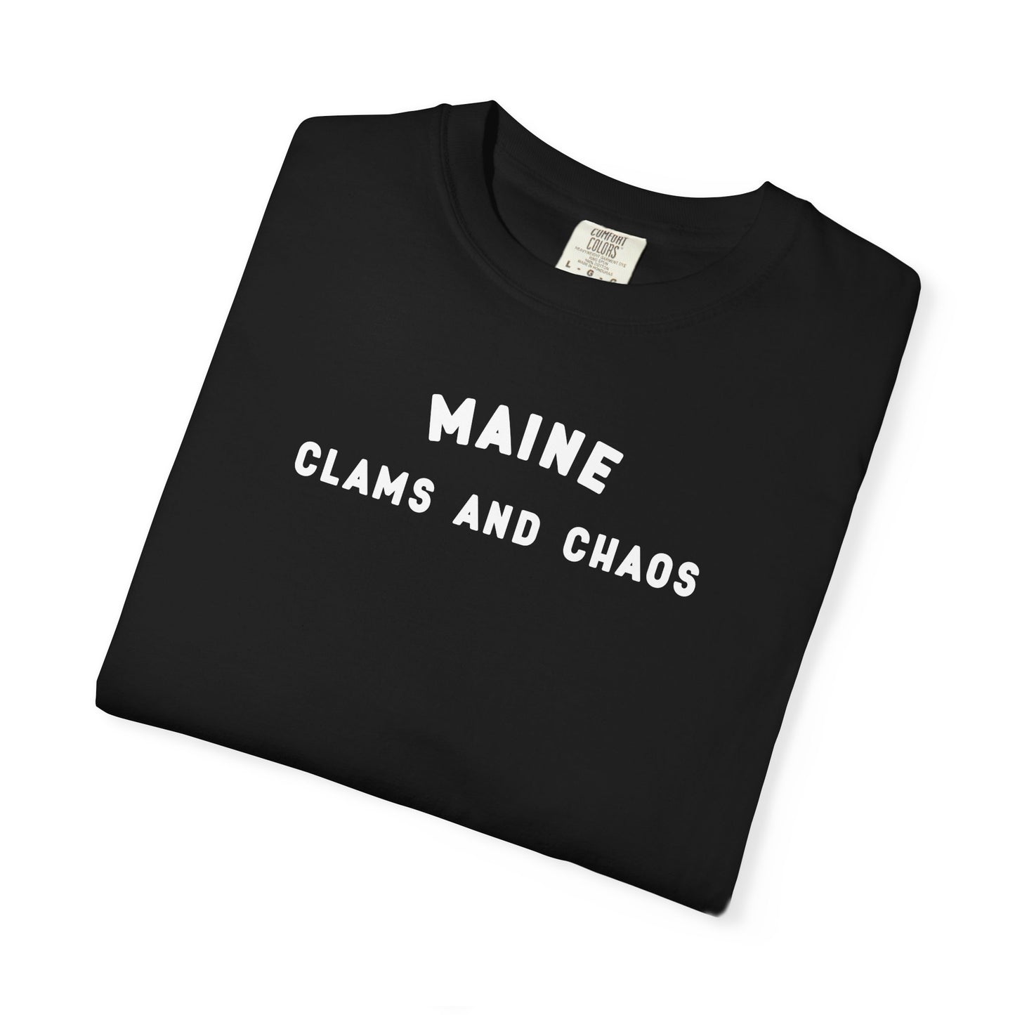 Maine - Clams and Chaos - T-shirt