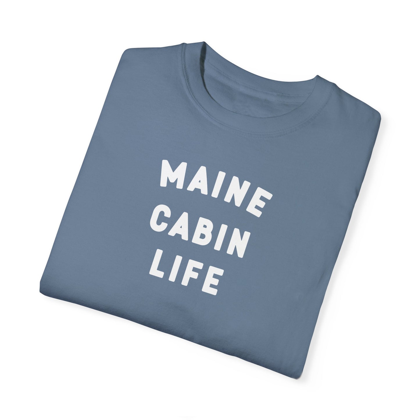Maine Cabin Life - T-shirt