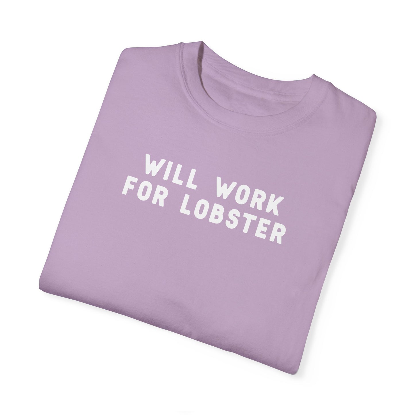 WILL WORK FOR LOBSTER - T-shirt