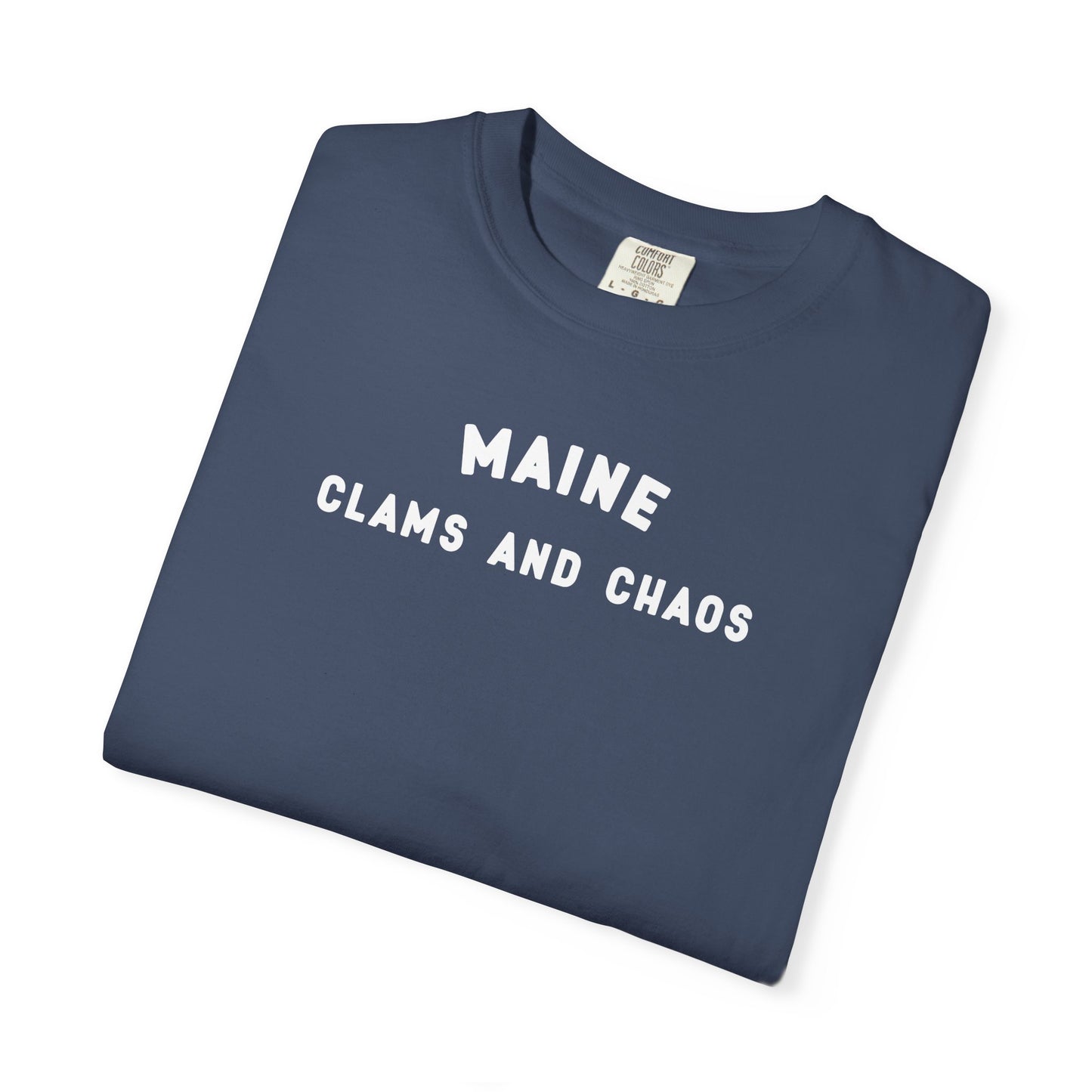 Maine - Clams and Chaos - T-shirt