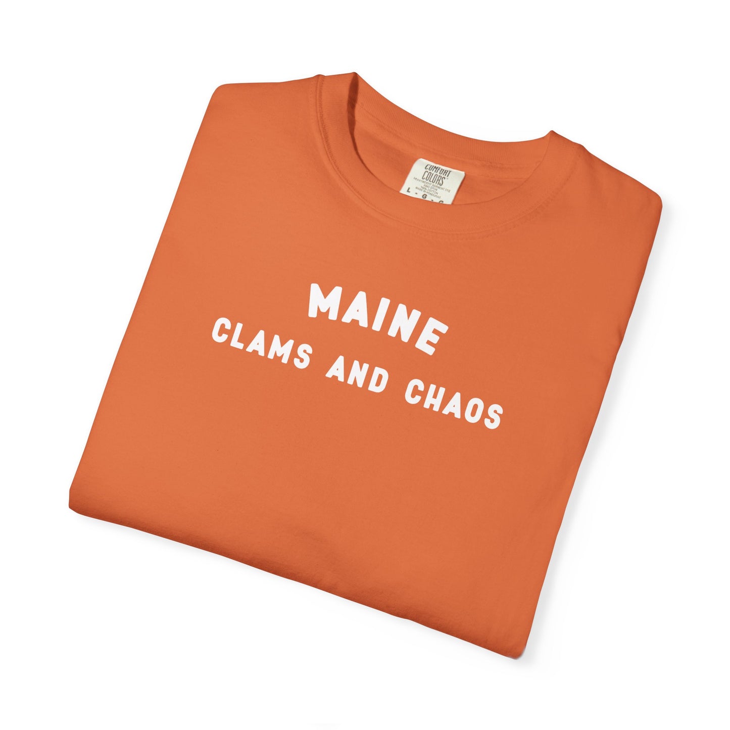 Maine - Clams and Chaos - T-shirt