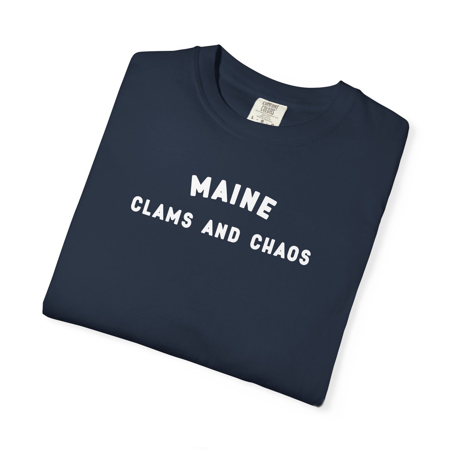 Maine - Clams and Chaos - T-shirt
