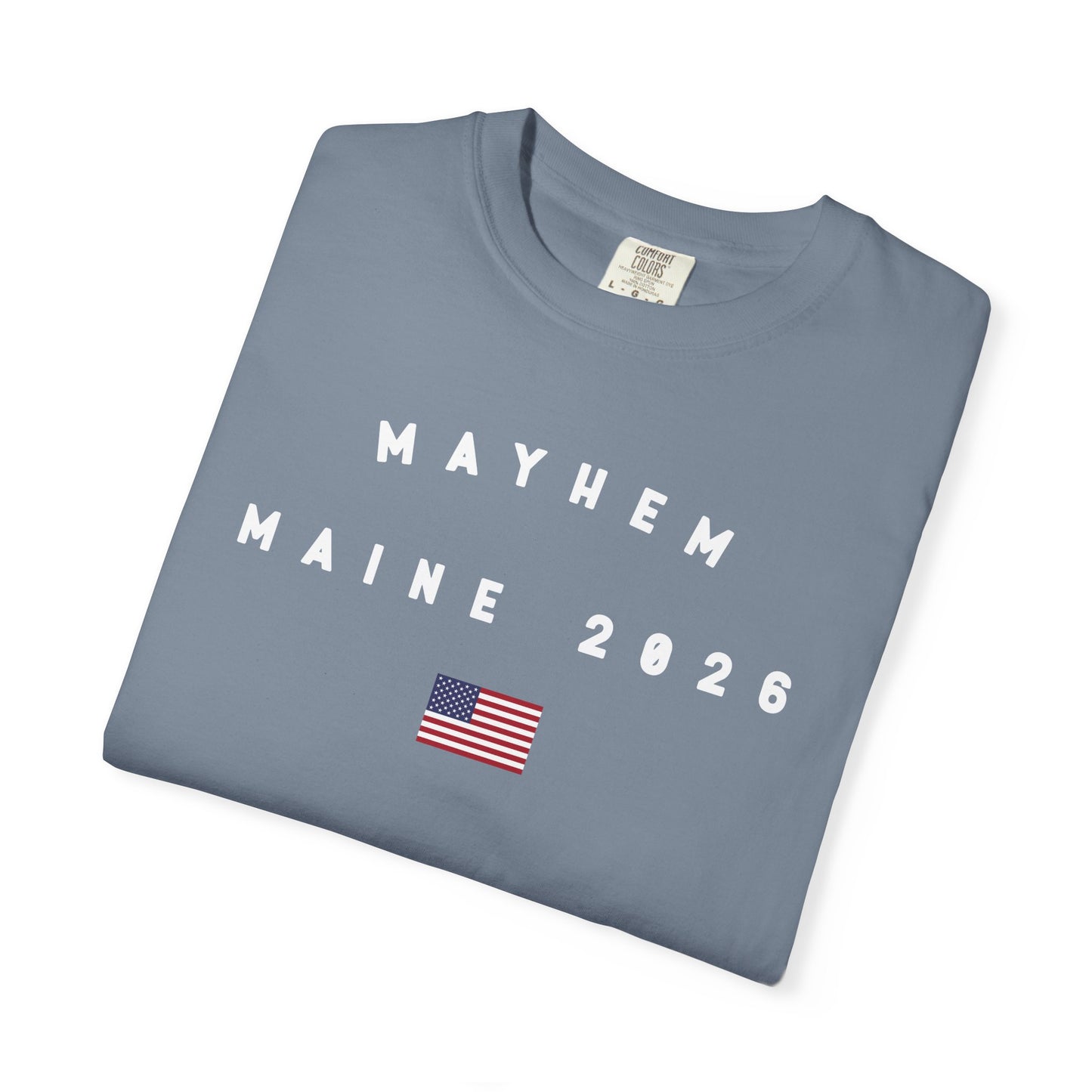 Mayhem Maine 2026 with Flag Tee Shirt - White Letters