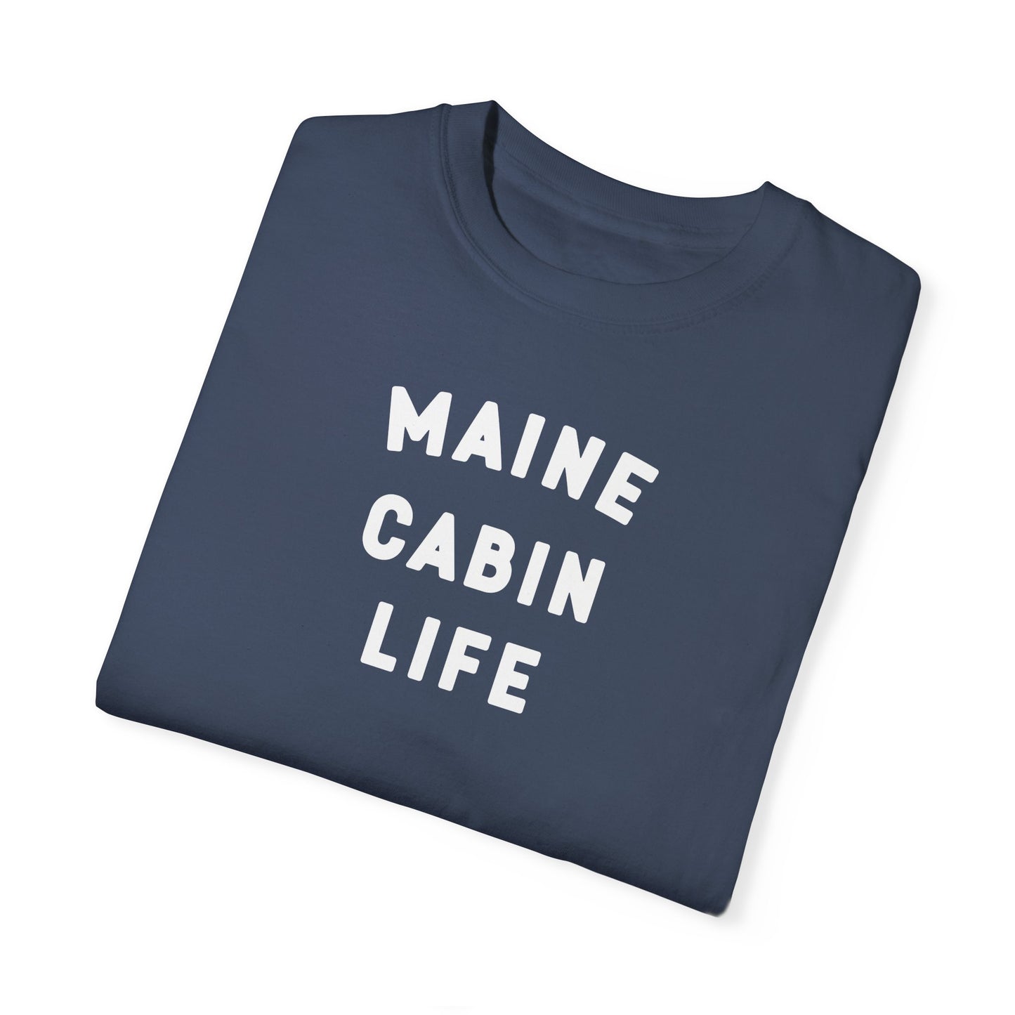 Maine Cabin Life - T-shirt