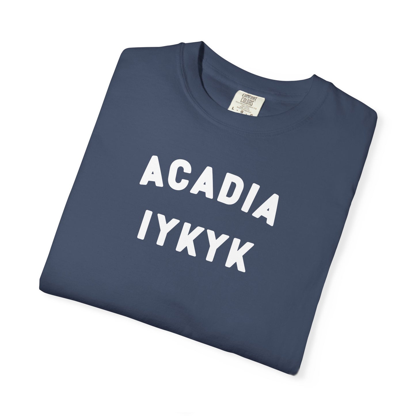 ACADIA IYKYK - Tshirt
