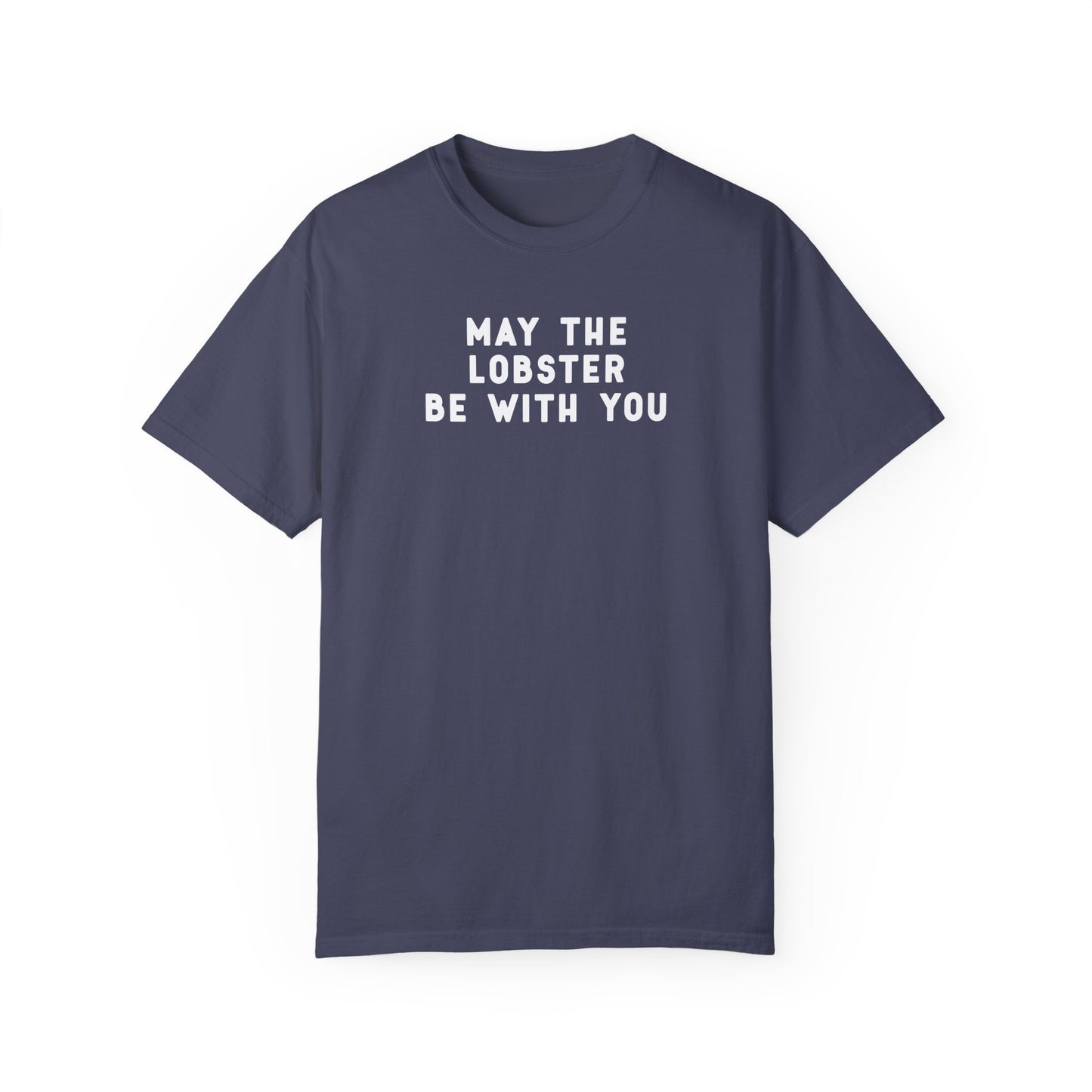 May the Lobster be with You - T-shirt