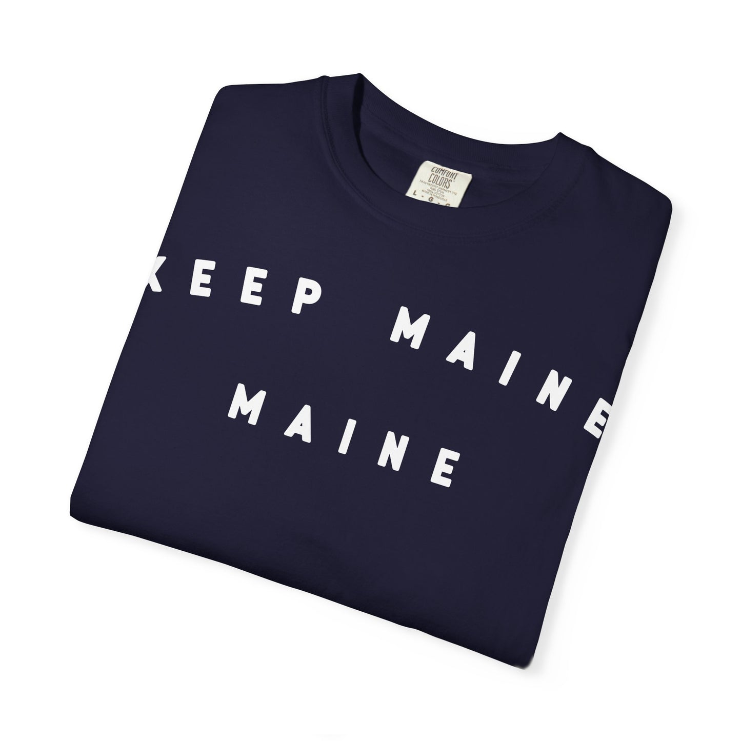 Keep Maine Maine - Tshirt