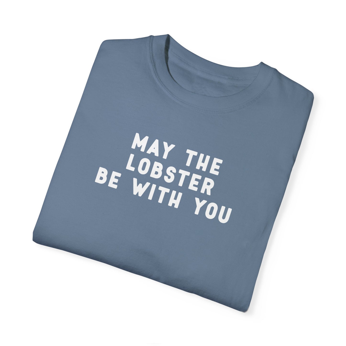 May the Lobster be with You - T-shirt