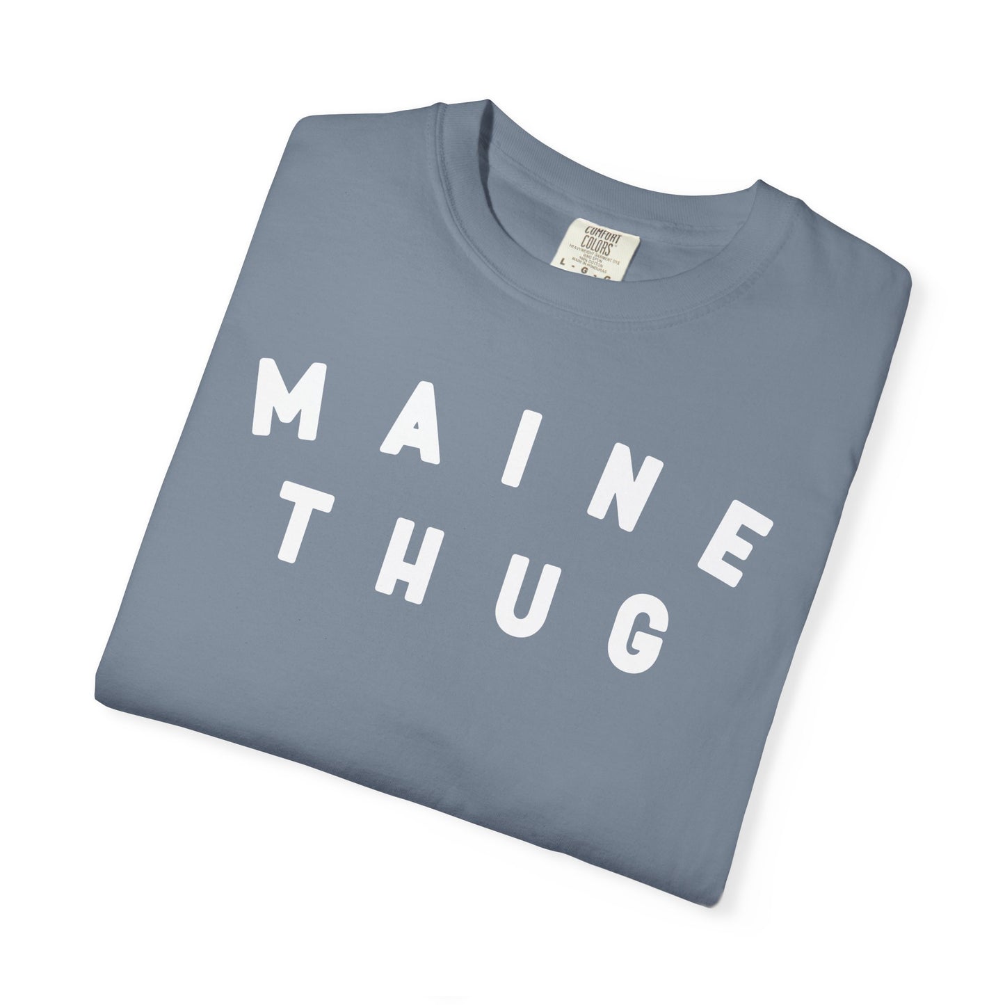 Maine Thug Tee Shirt - White Letters