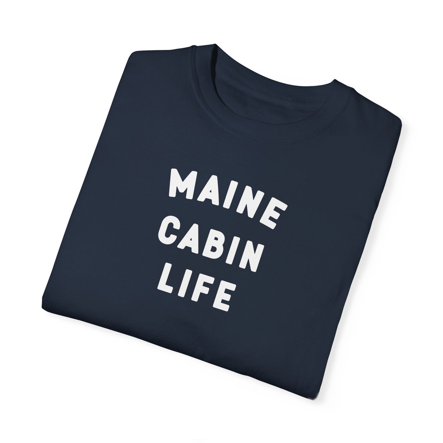 Maine Cabin Life - T-shirt