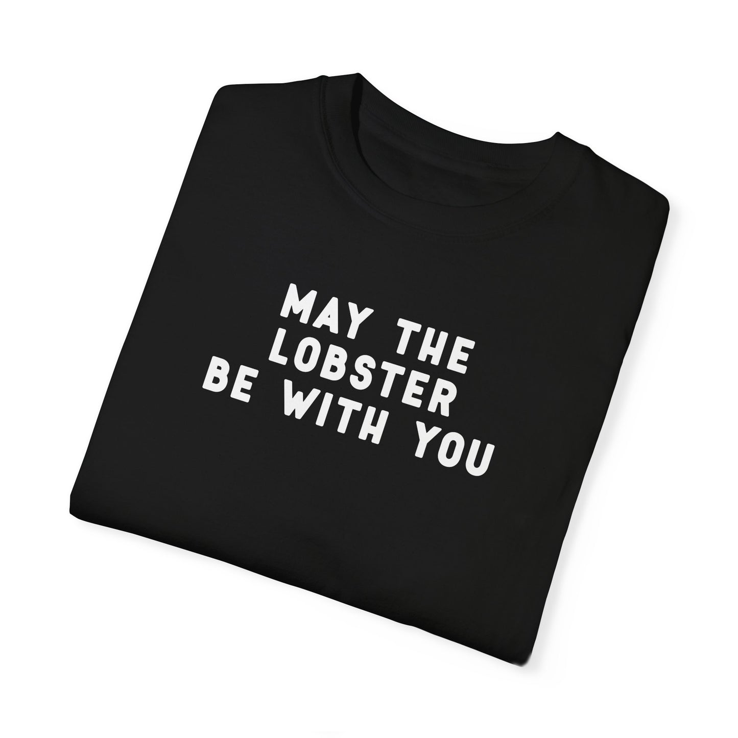 May the Lobster be with You - T-shirt