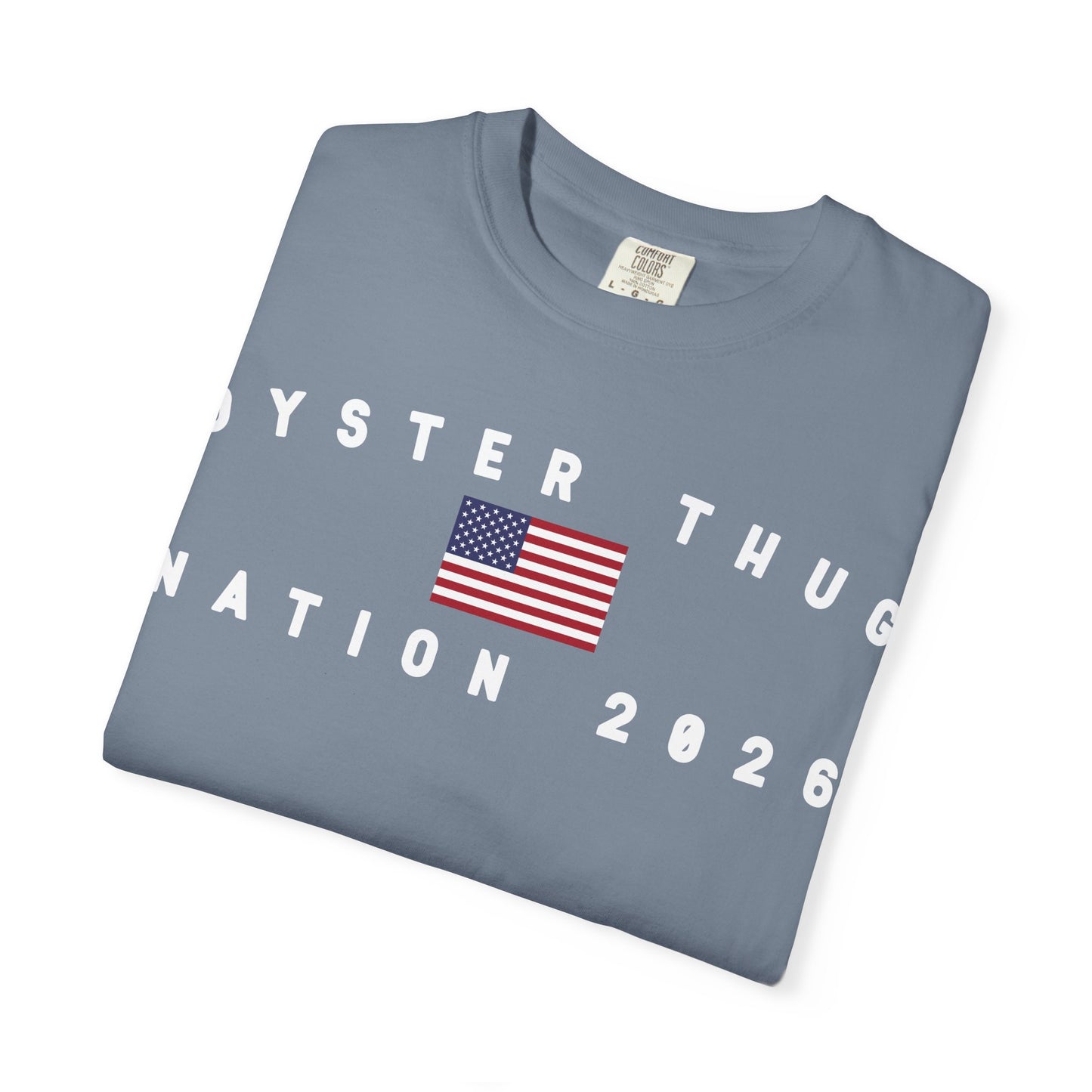 Oyster Thug Nation 2026 with Flag Tee Shirt - White Letters