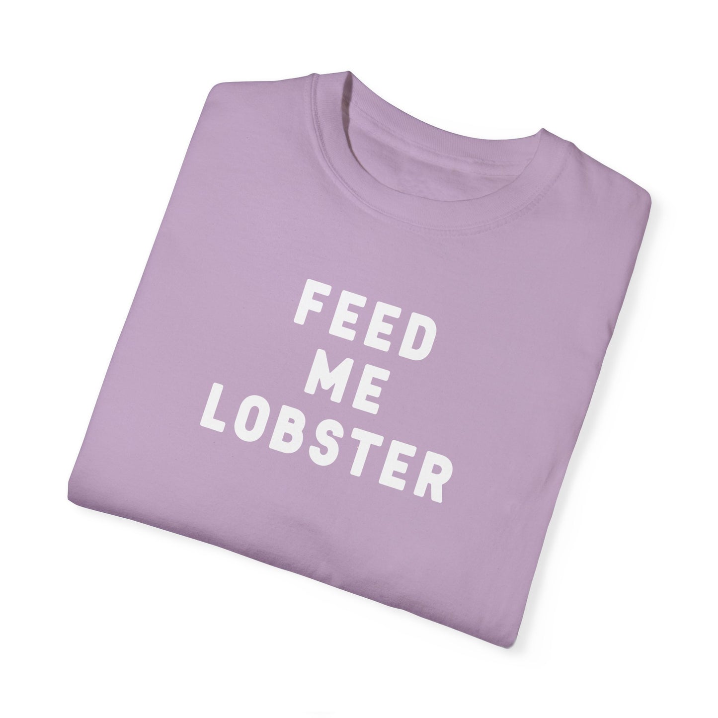 FEED ME LOBSTER - T-shirt