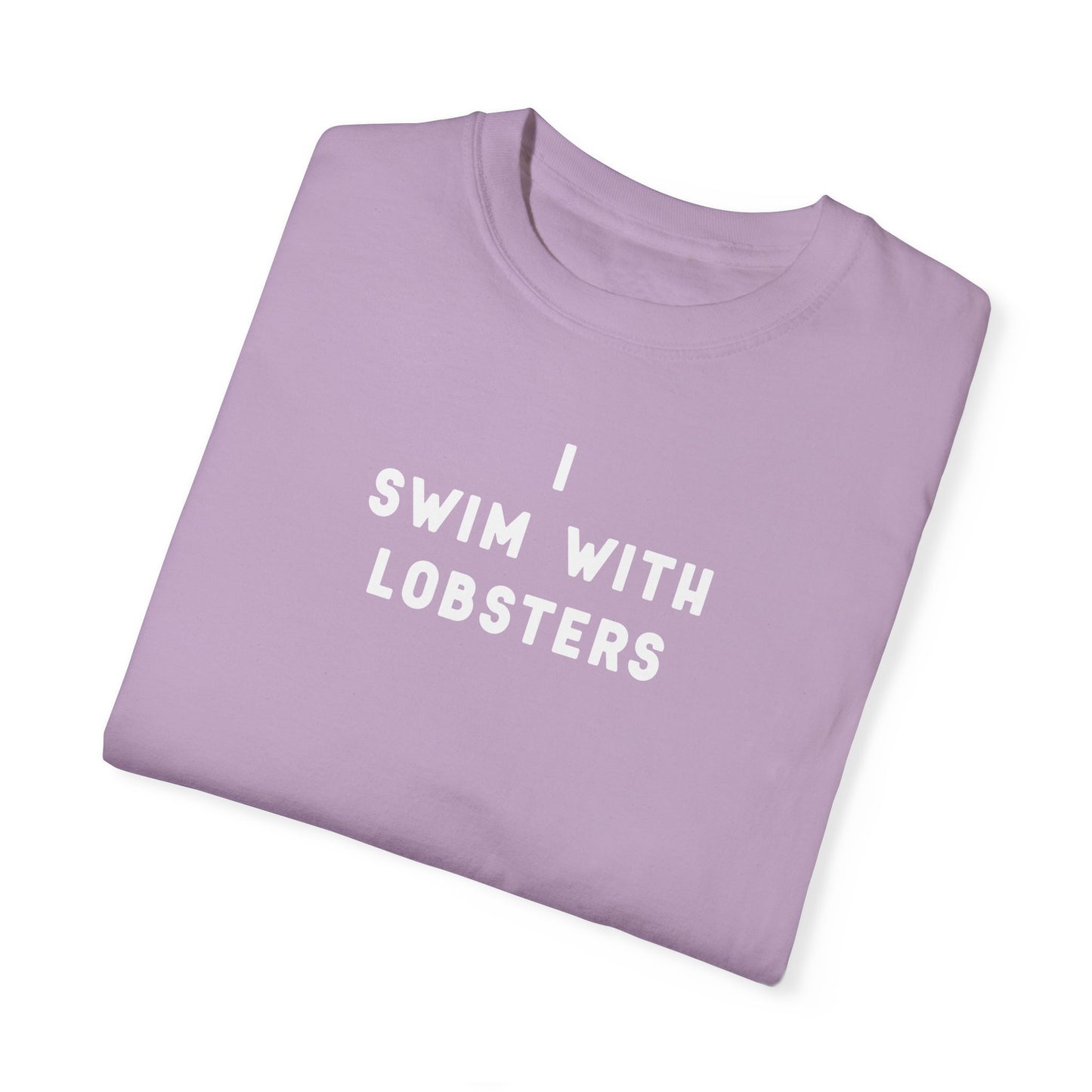I SWIM WITH LOBSTERS - T-shirt