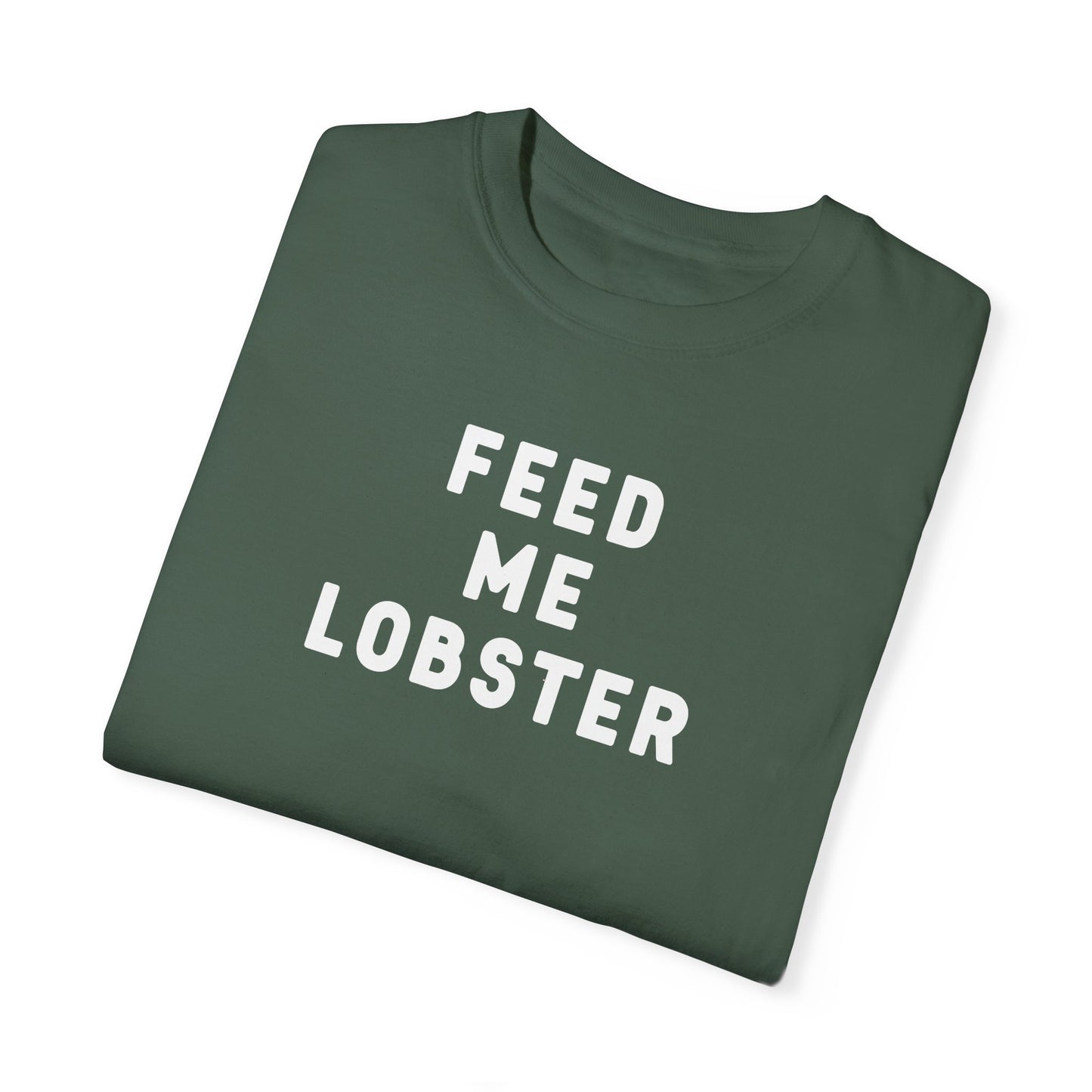 FEED ME LOBSTER - T-shirt