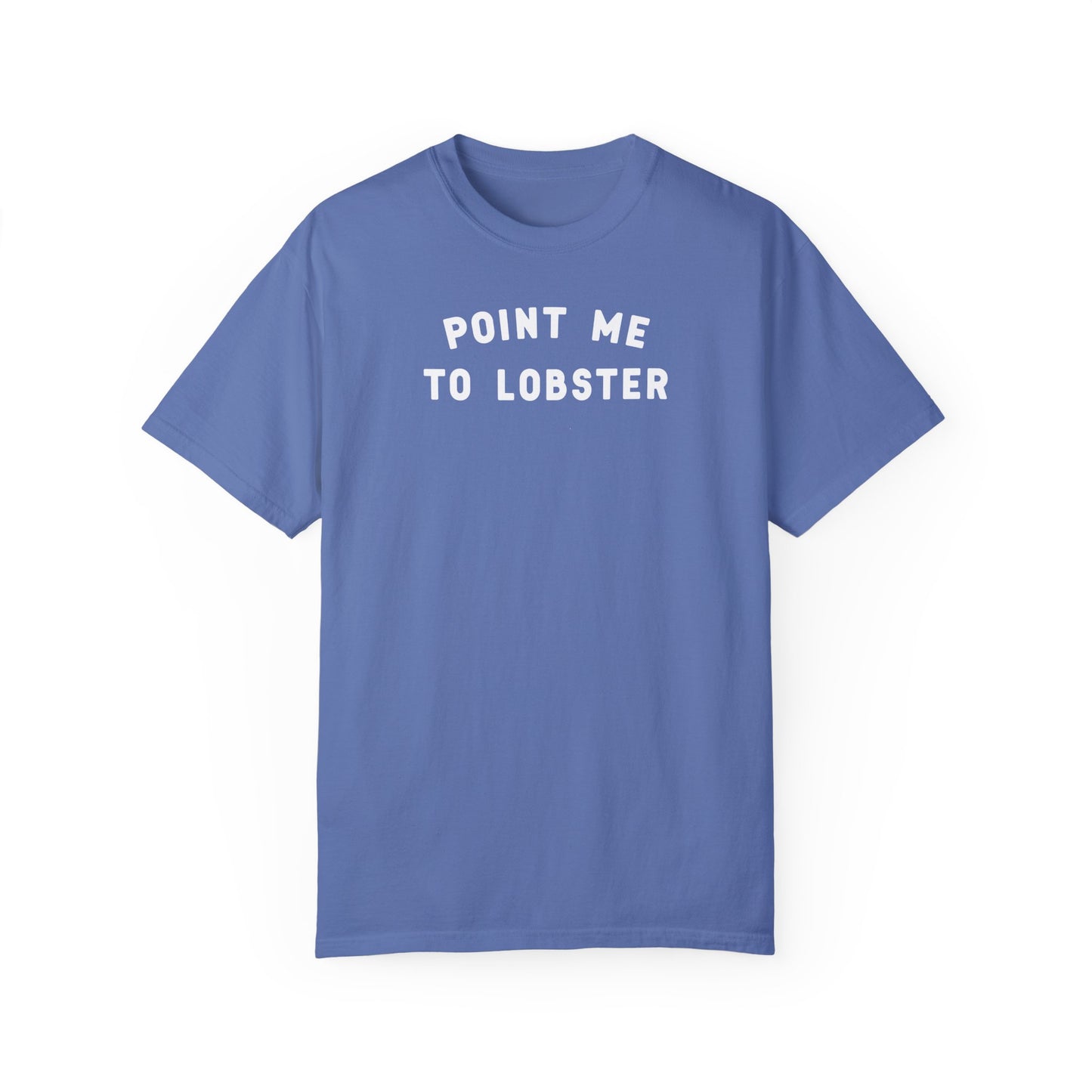 POINT ME TO LOBSTER - T-shirt